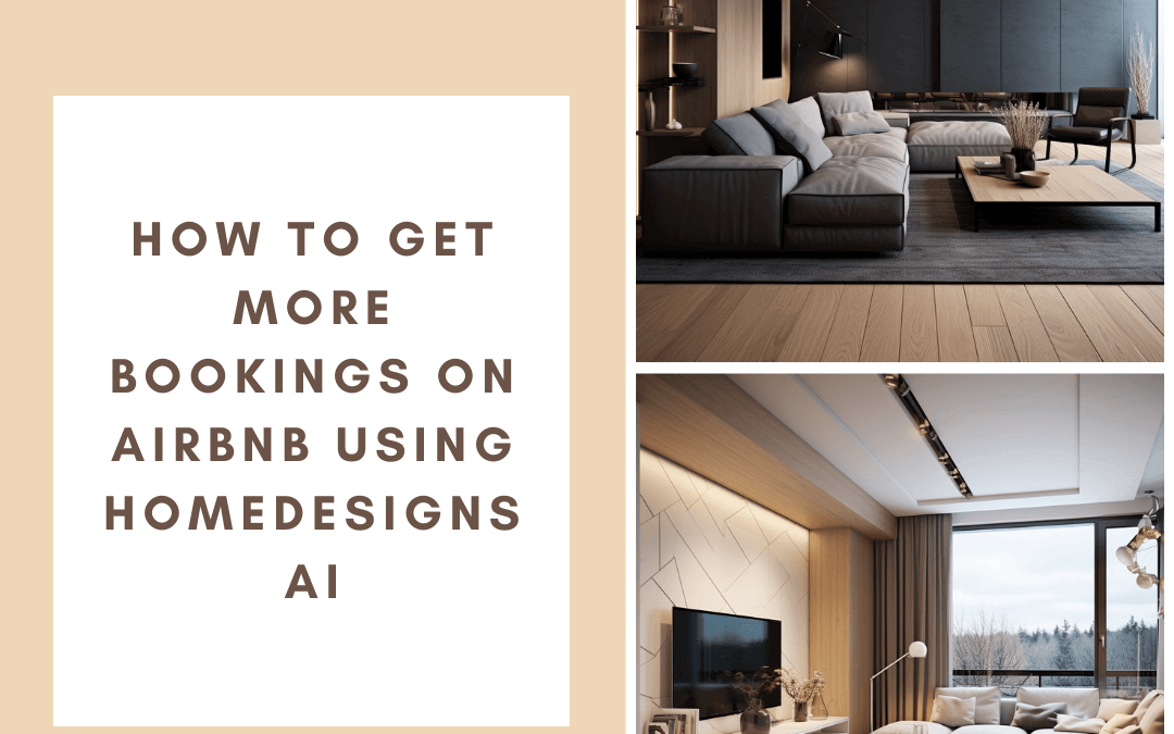 How to Get More Bookings on Airbnb Using HomeDesigns AI