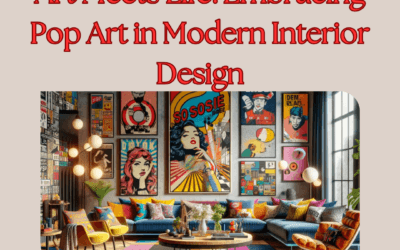 Art Meets Life: Embracing Pop Art in Modern Interior Design